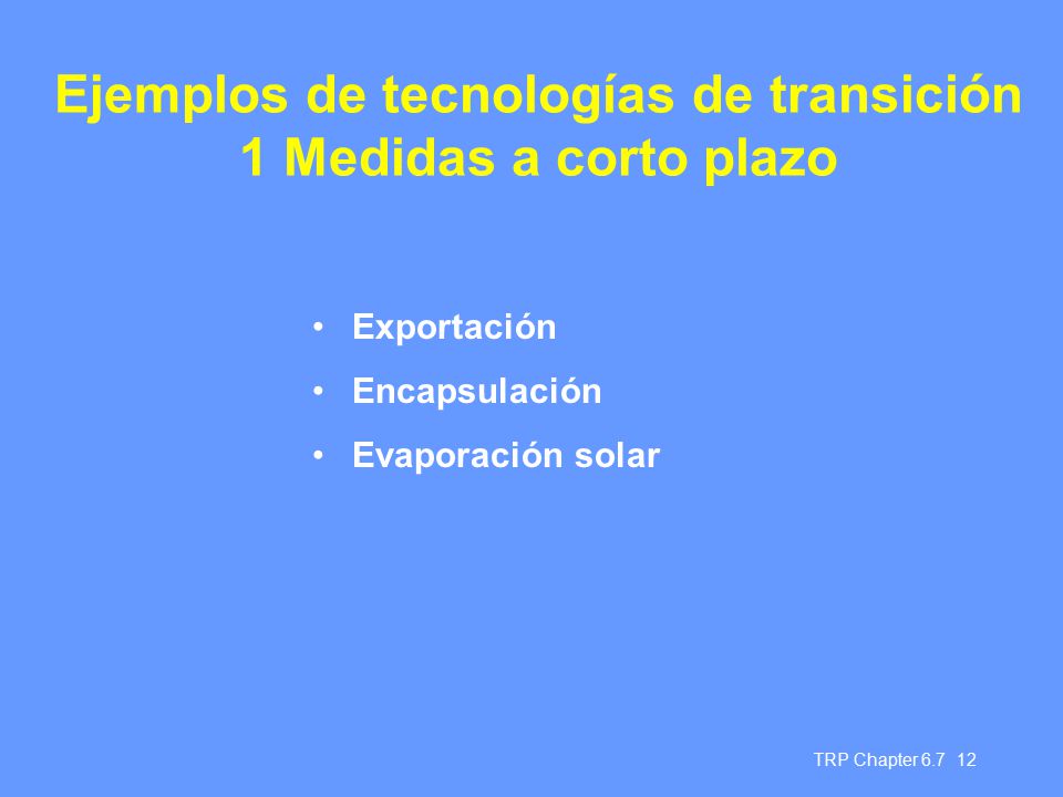 Ejemplos de tecnologías de transición 1 Medidas a corto plazo