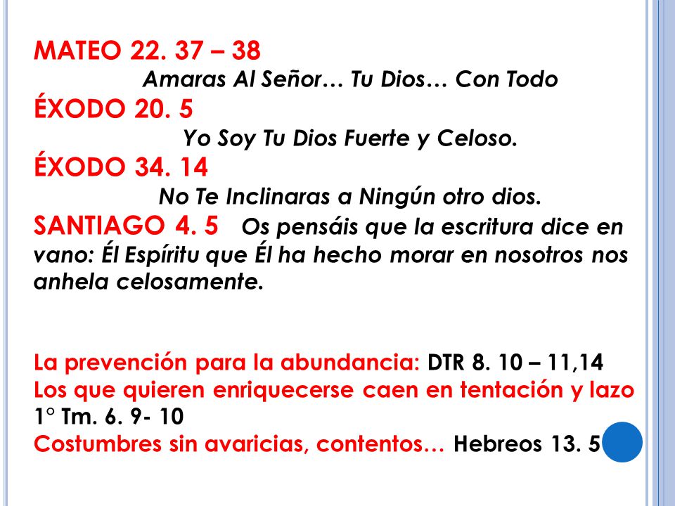 MATEO – 38 Amaras Al Señor… Tu Dios… Con Todo. ÉXODO Yo Soy Tu Dios Fuerte y Celoso.