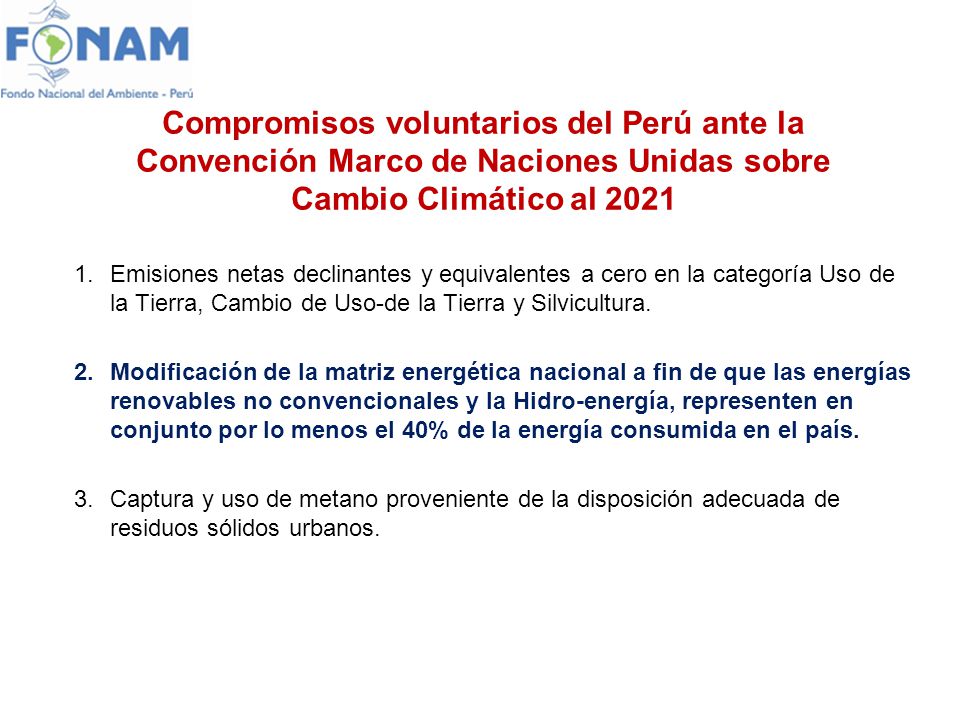 Compromisos voluntarios del Perú ante la Convención Marco de Naciones Unidas sobre Cambio Climático al 2021