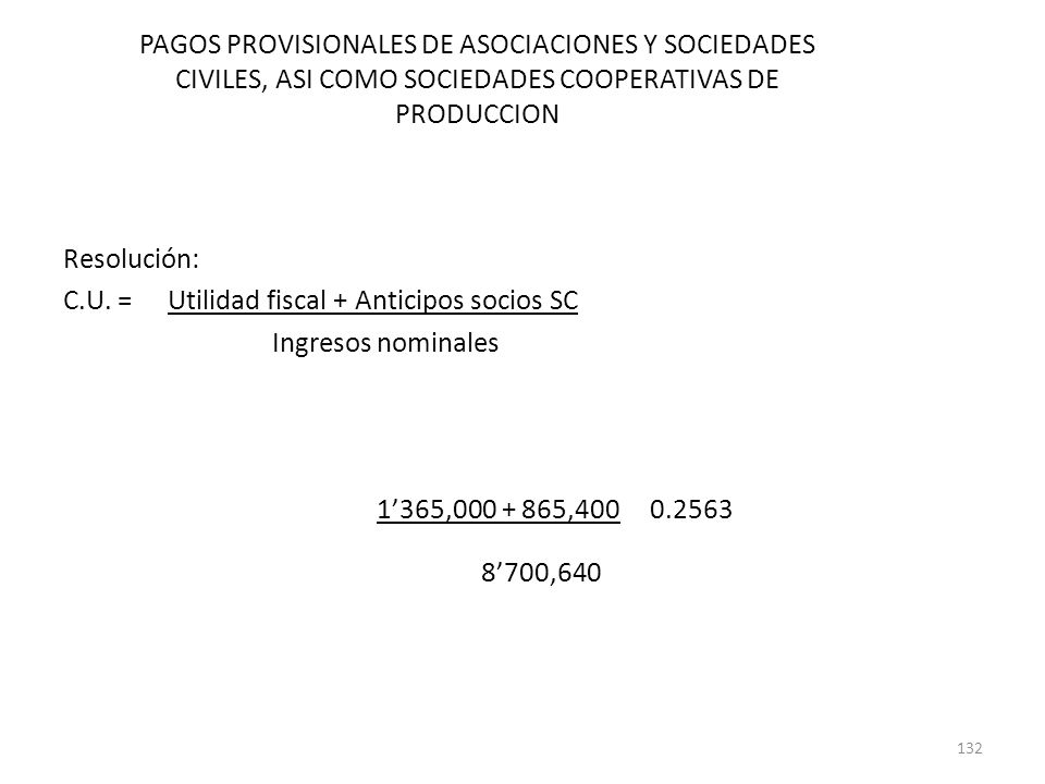 PAGOS PROVISIONALES DE ASOCIACIONES Y SOCIEDADES CIVILES, ASI COMO SOCIEDADES COOPERATIVAS DE PRODUCCION