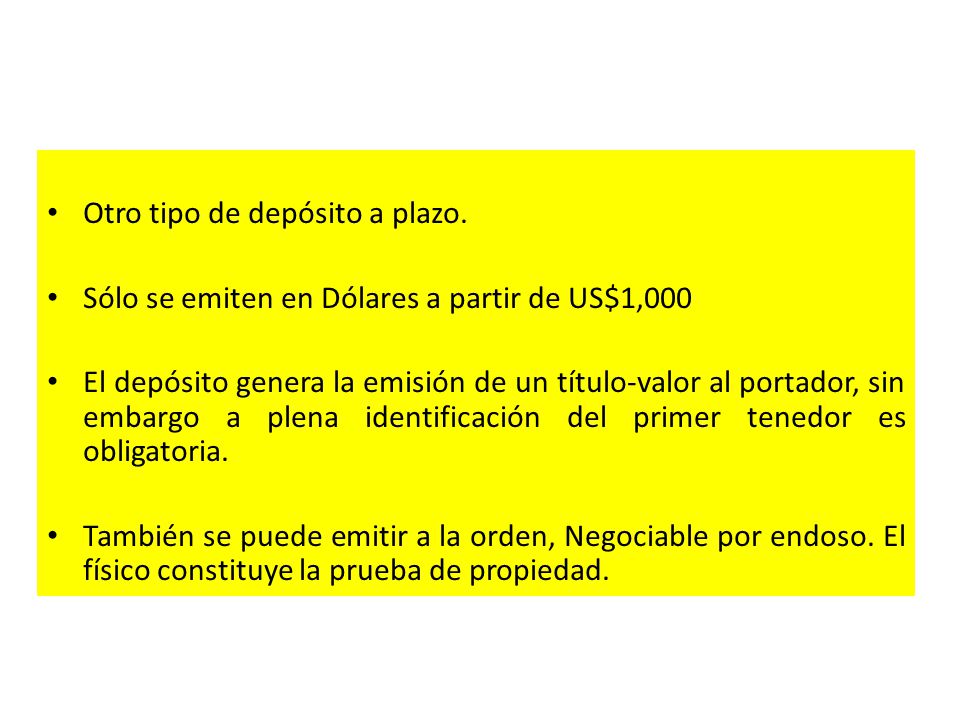 Otro tipo de depósito a plazo.