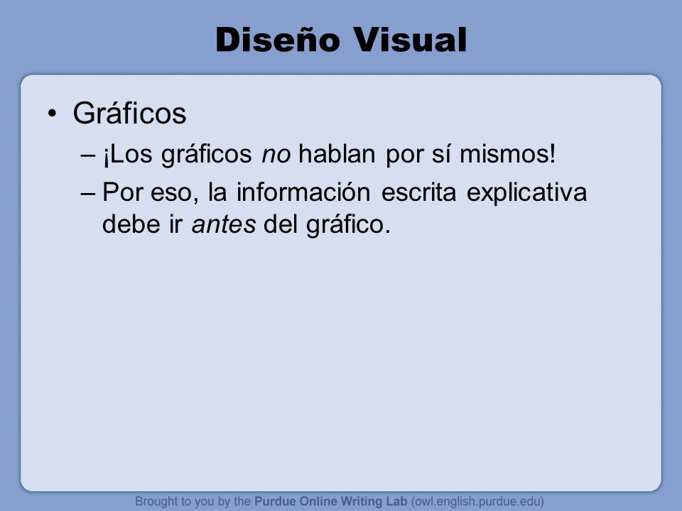 Diseño Visual Gráficos ¡Los gráficos no hablan por sí mismos!