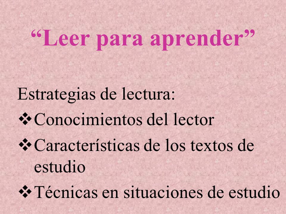 Leer para aprender Estrategias de lectura: Conocimientos del lector