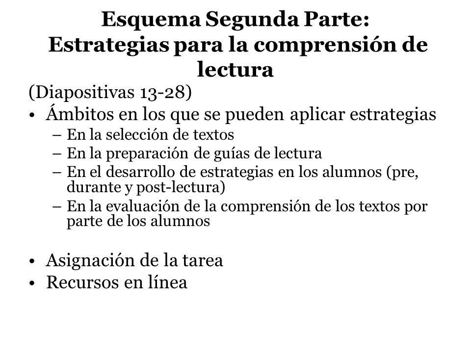 Esquema Segunda Parte: Estrategias para la comprensión de lectura