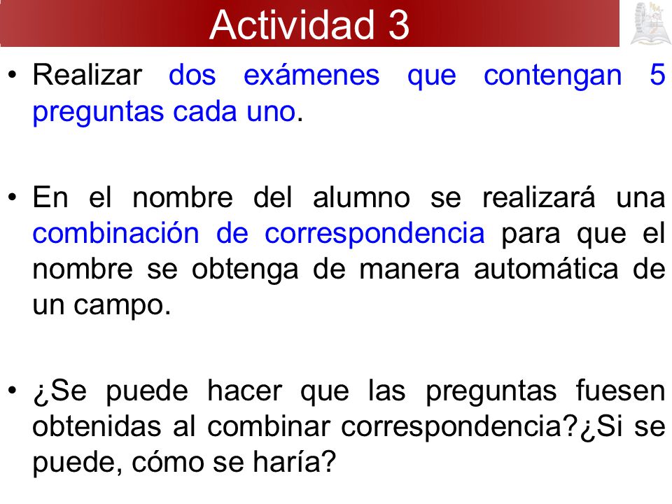 Actividad 3 Realizar dos exámenes que contengan 5 preguntas cada uno.