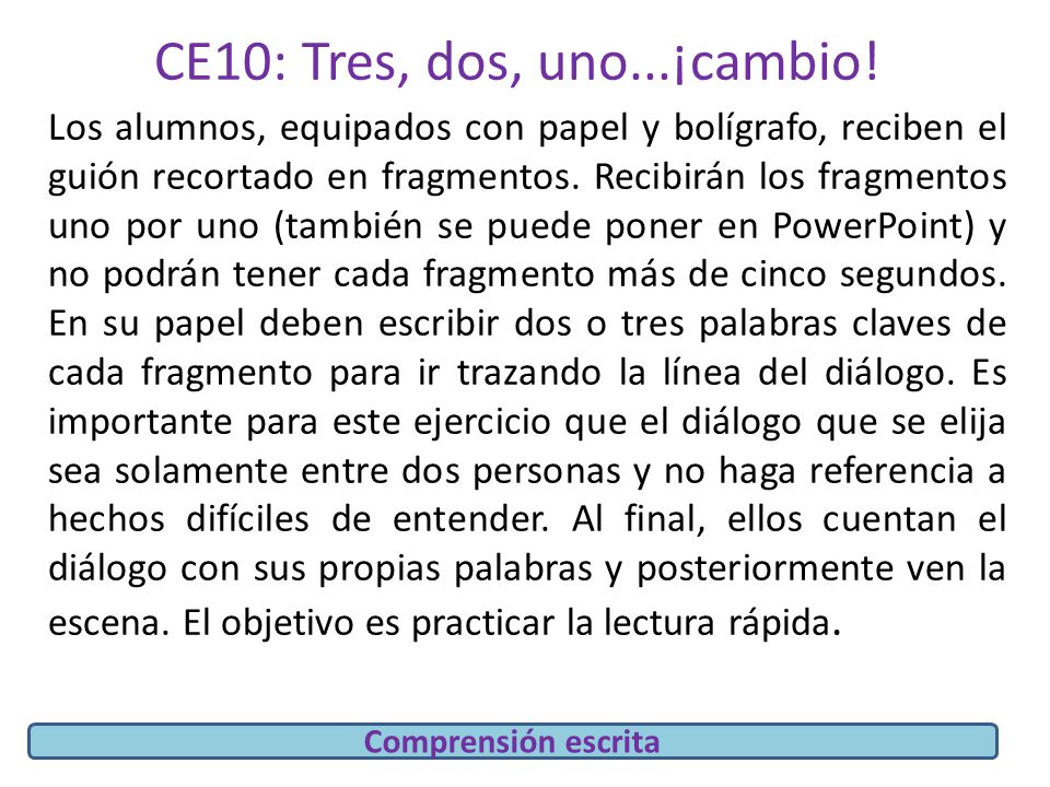 CE10: Tres, dos, uno...¡cambio!