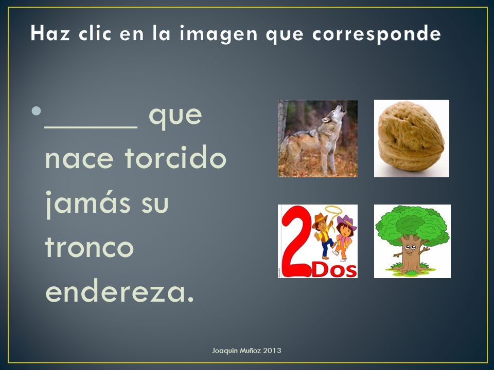 Haz clic en la imagen que corresponde