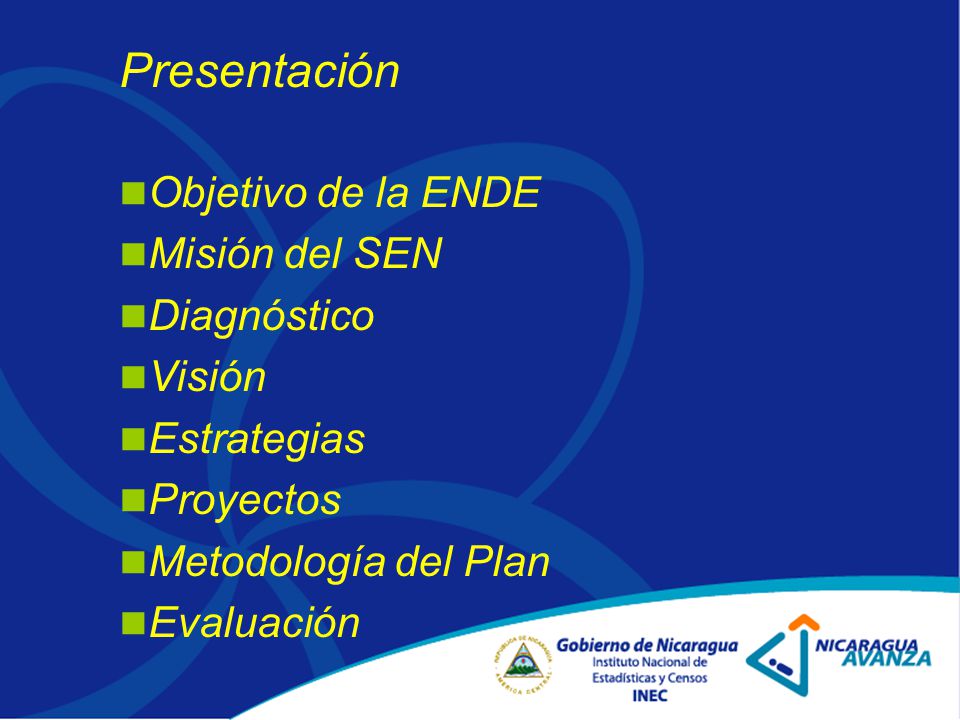 Presentación Objetivo de la ENDE Misión del SEN Diagnóstico Visión