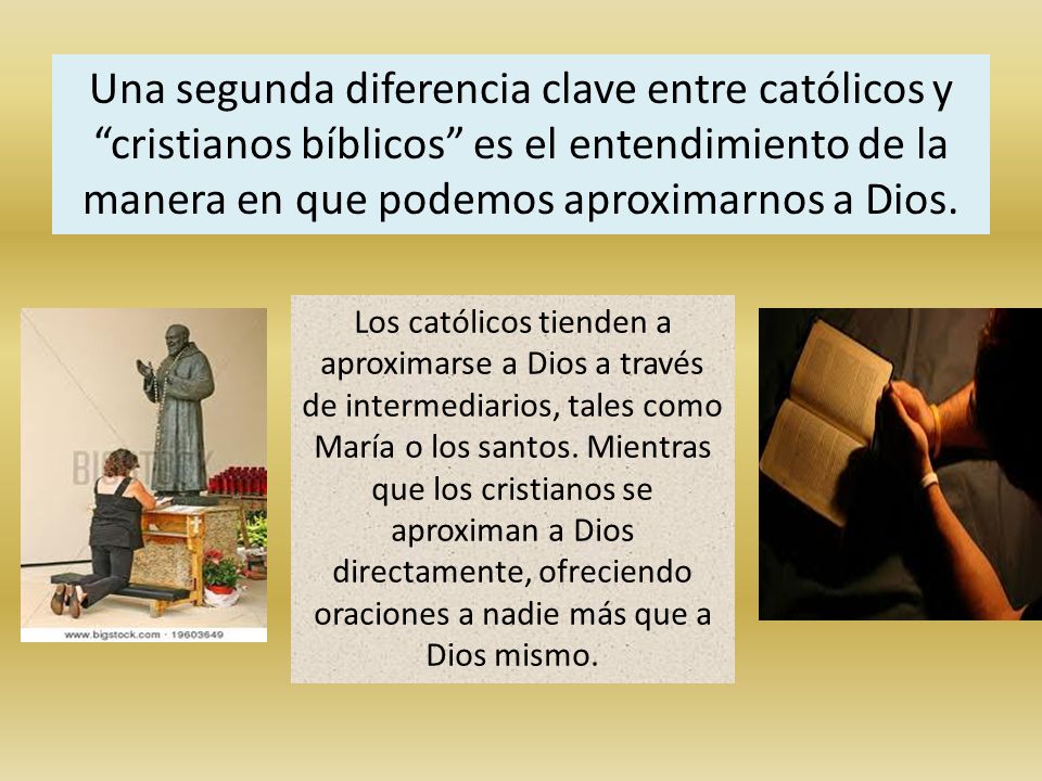 Una segunda diferencia clave entre católicos y cristianos bíblicos es el entendimiento de la manera en que podemos aproximarnos a Dios.