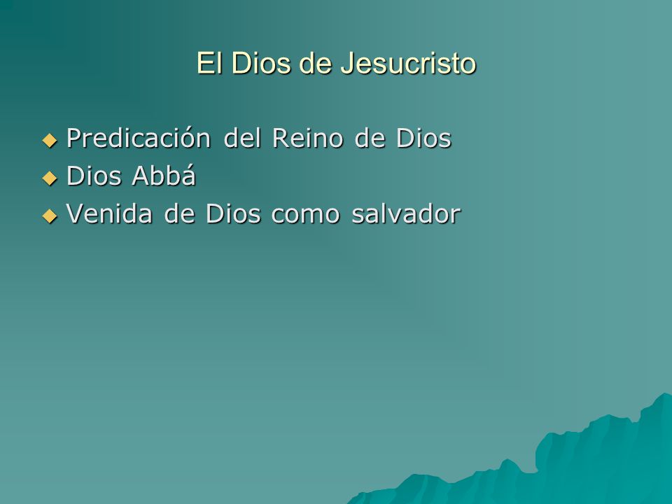 El Dios de Jesucristo Predicación del Reino de Dios Dios Abbá