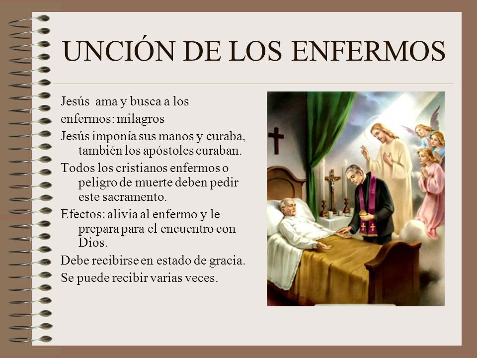 UNCIÓN DE LOS ENFERMOS Jesús ama y busca a los enfermos: milagros