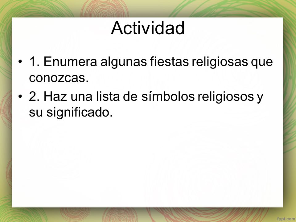 Actividad 1. Enumera algunas fiestas religiosas que conozcas.