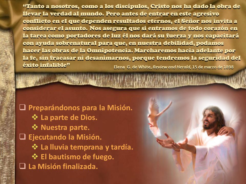 Preparándonos para la Misión. La parte de Dios. Nuestra parte.