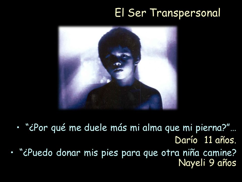 El Ser Transpersonal ¿Por qué me duele más mi alma que mi pierna …