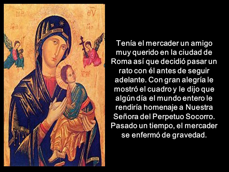 Tenía el mercader un amigo muy querido en la ciudad de Roma así que decidió pasar un rato con él antes de seguir adelante.
