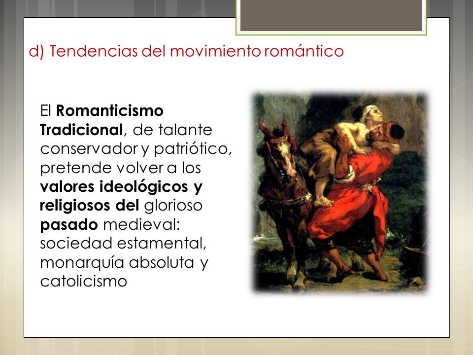 d) Tendencias del movimiento romántico