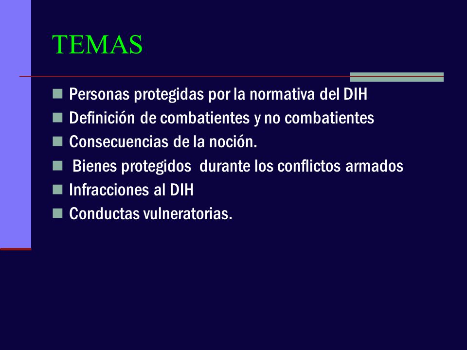 TEMAS Personas protegidas por la normativa del DIH