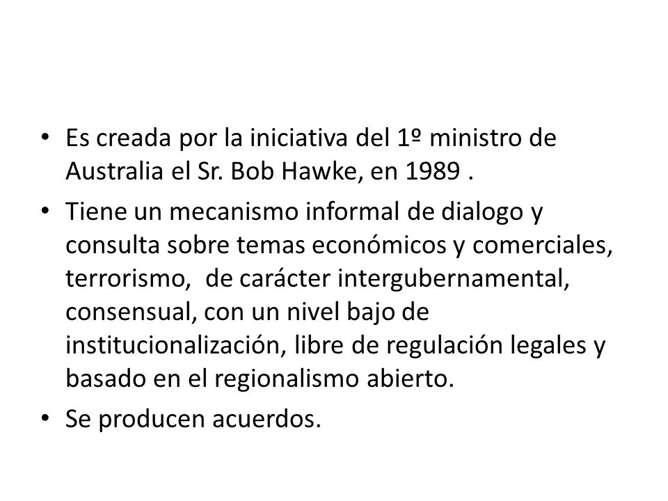 Es creada por la iniciativa del 1º ministro de Australia el Sr
