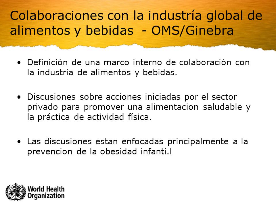 Colaboraciones con la industría global de alimentos y bebidas - OMS/Ginebra