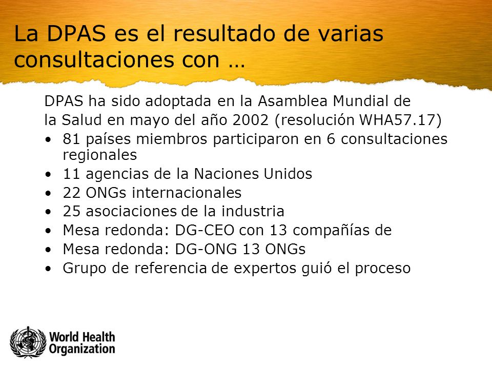 La DPAS es el resultado de varias consultaciones con …