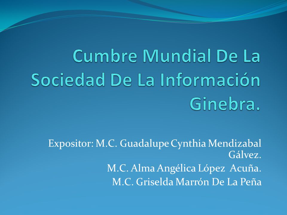Cumbre Mundial De La Sociedad De La Información Ginebra.