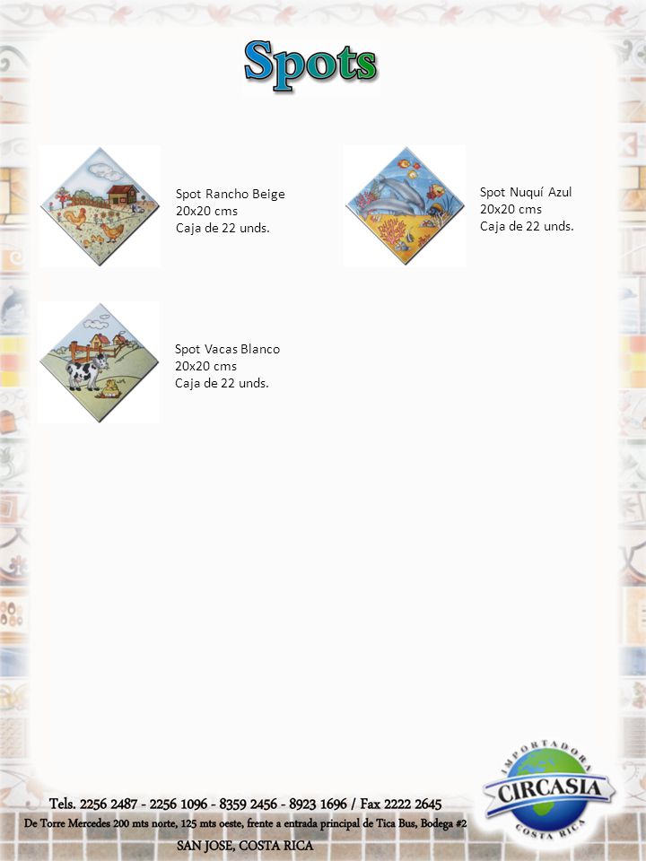 Spot Rancho Beige 20x20 cms. Caja de 22 unds. Spot Nuquí Azul. 20x20 cms. Caja de 22 unds. Spot Vacas Blanco.