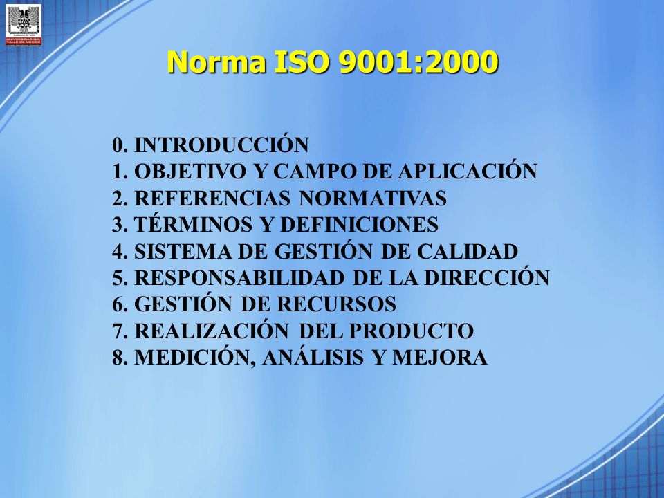 Norma ISO 9001: INTRODUCCIÓN 1. OBJETIVO Y CAMPO DE APLICACIÓN