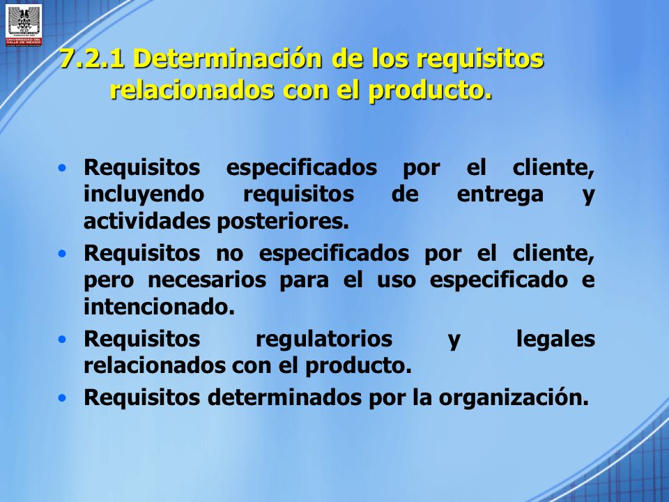 7.2.1 Determinación de los requisitos relacionados con el producto.