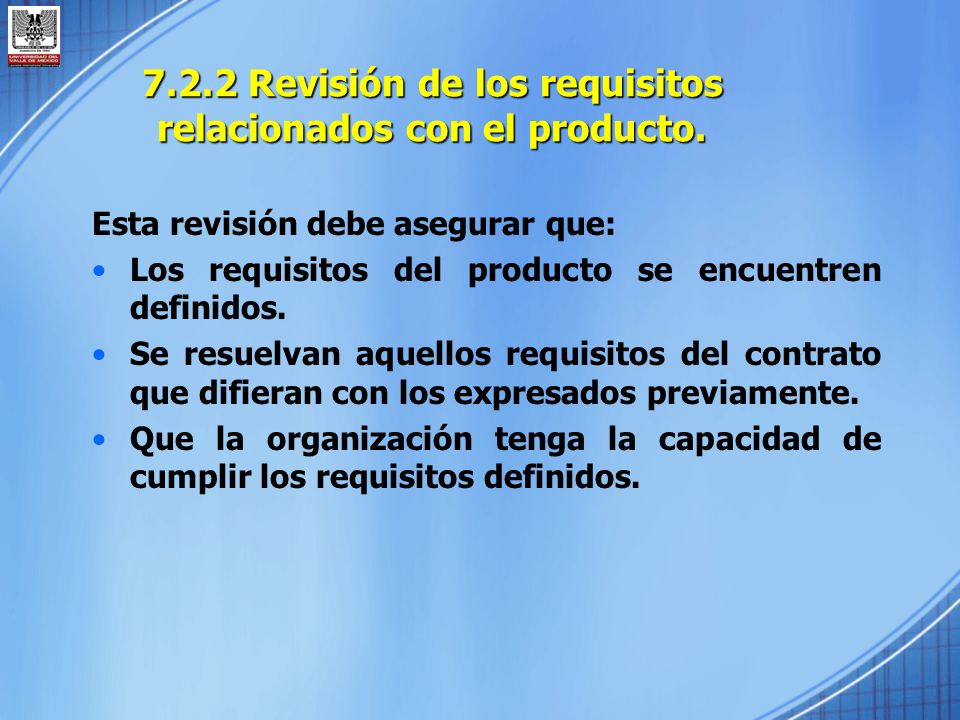 7.2.2 Revisión de los requisitos relacionados con el producto.