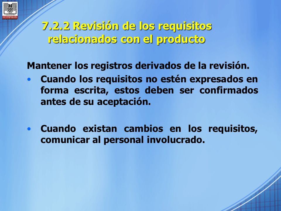 7.2.2 Revisión de los requisitos relacionados con el producto