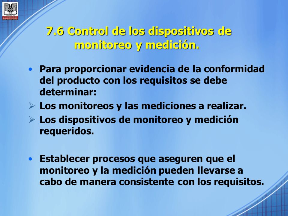 7.6 Control de los dispositivos de monitoreo y medición.