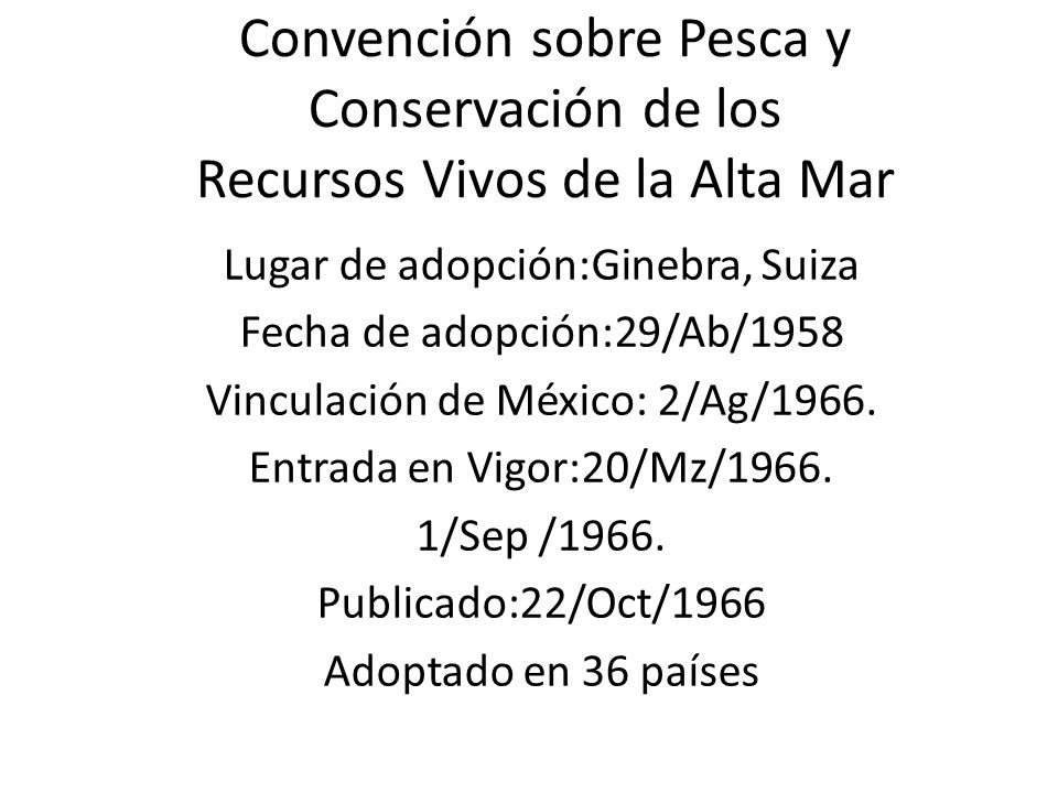 Convención sobre Pesca y Conservación de los Recursos Vivos de la Alta Mar