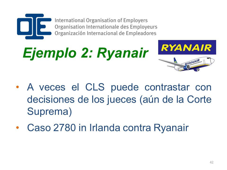 Ejemplo 2: Ryanair A veces el CLS puede contrastar con decisiones de los jueces (aún de la Corte Suprema)