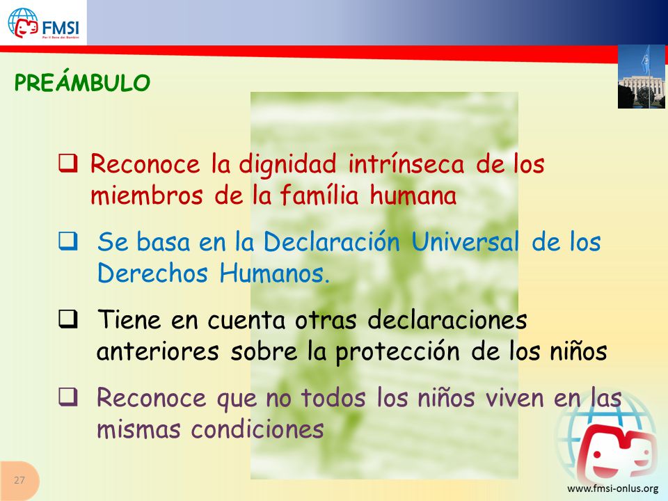 Reconoce la dignidad intrínseca de los miembros de la família humana