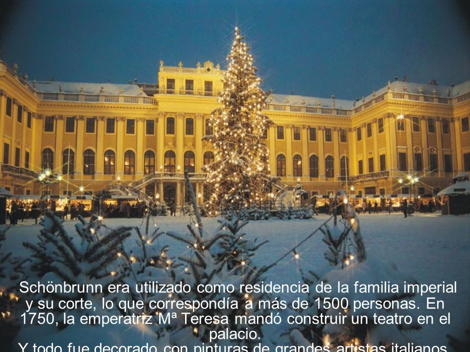 Y todo fue decorado con pinturas de grandes artistas italianos.