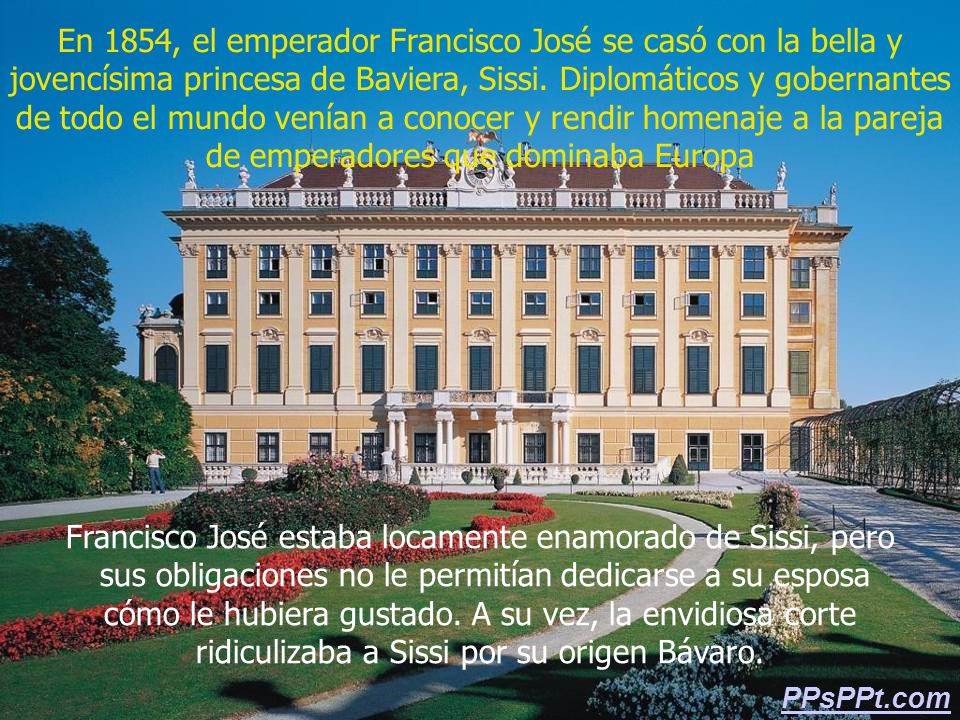 Francisco José estaba locamente enamorado de Sissi, pero
