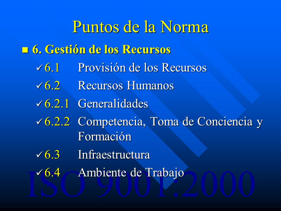 Puntos de la Norma 6. Gestión de los Recursos
