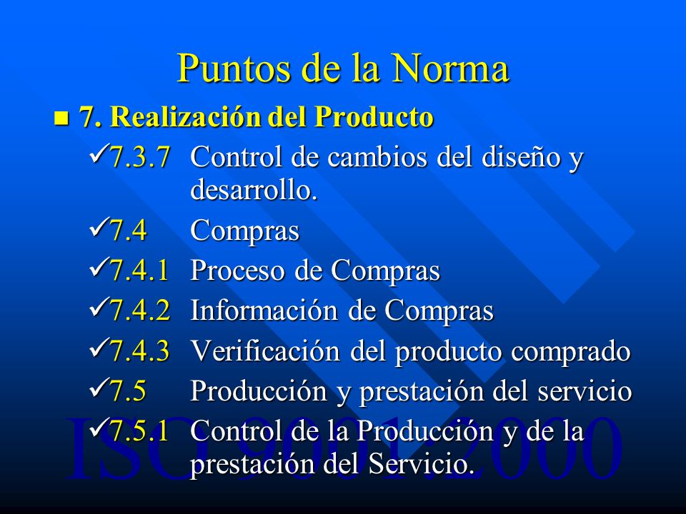 Puntos de la Norma 7. Realización del Producto