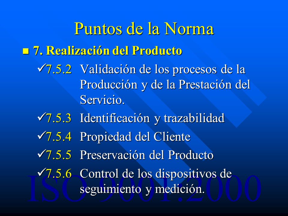 Puntos de la Norma 7. Realización del Producto