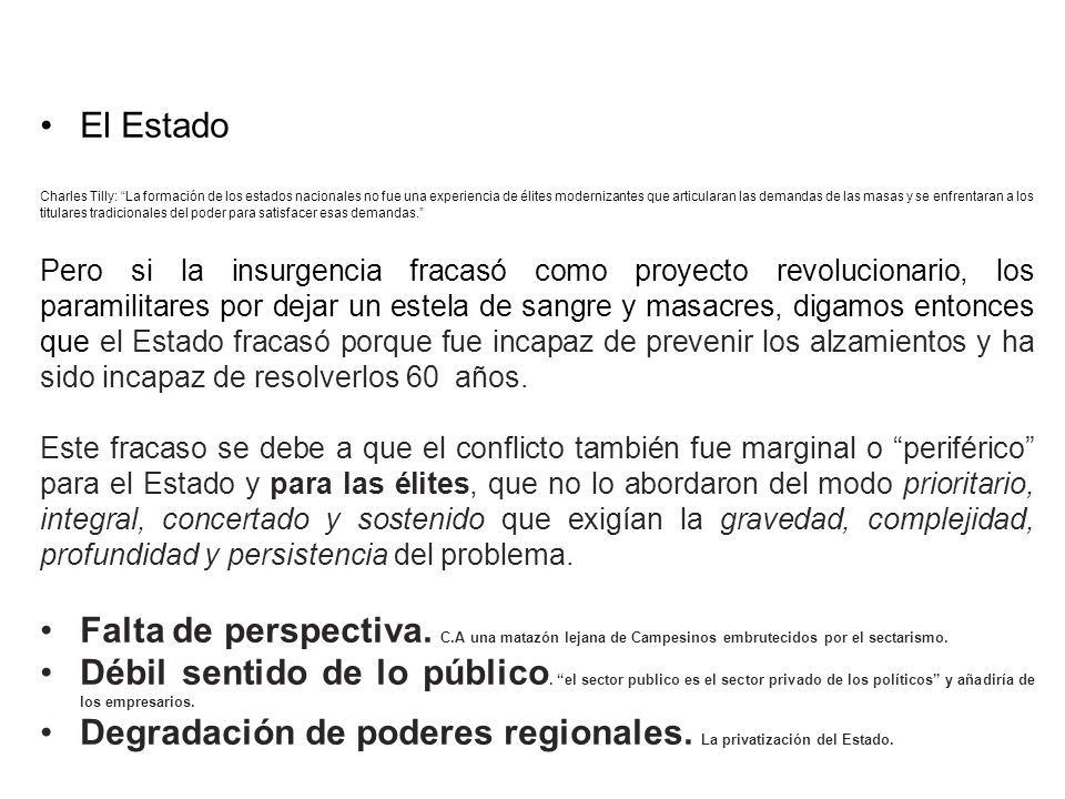 Degradación de poderes regionales. La privatización del Estado.
