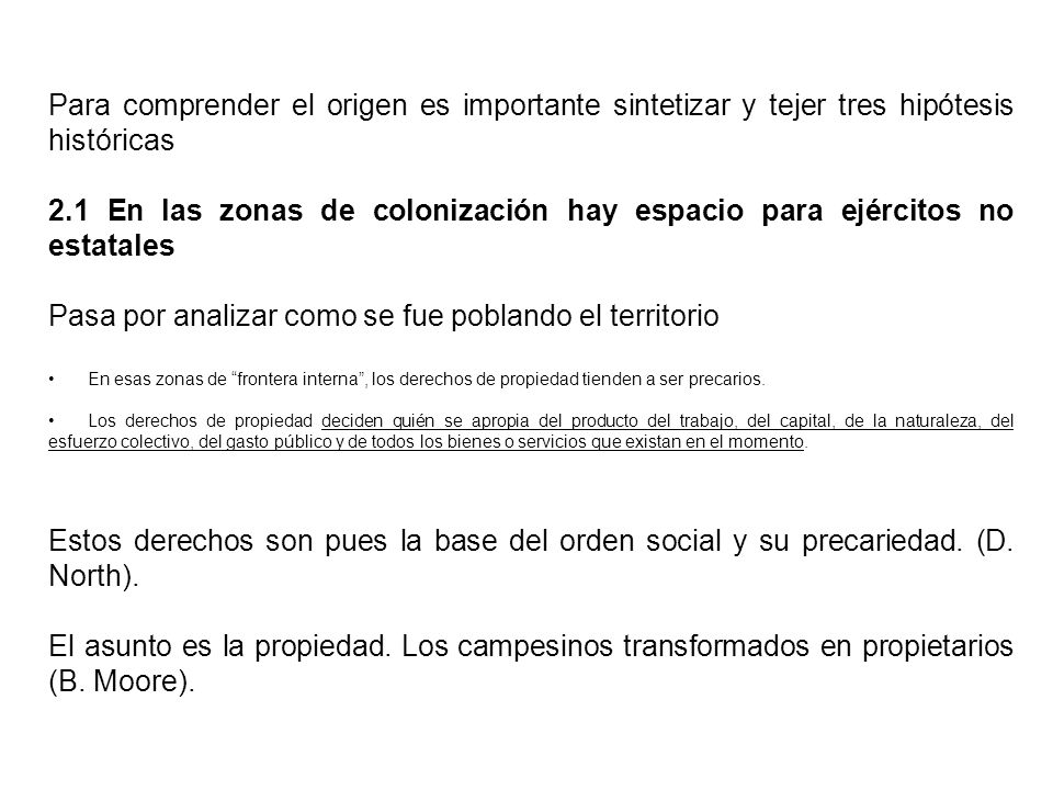 Pasa por analizar como se fue poblando el territorio