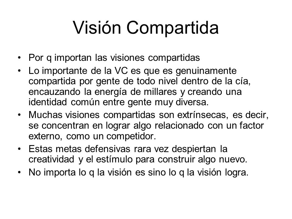 Visión Compartida Por q importan las visiones compartidas