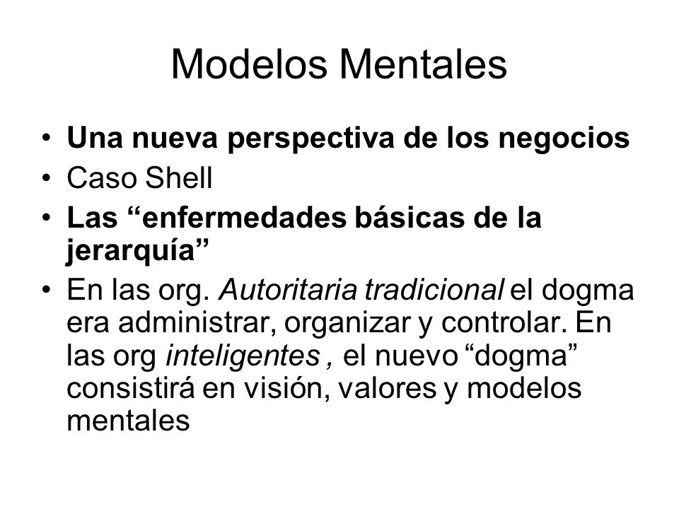 Modelos Mentales Una nueva perspectiva de los negocios Caso Shell