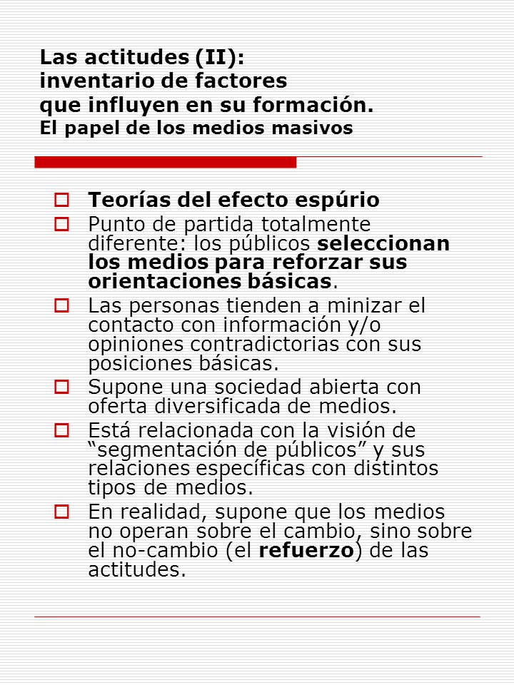 Las actitudes (II): inventario de factores que influyen en su formación. El papel de los medios masivos