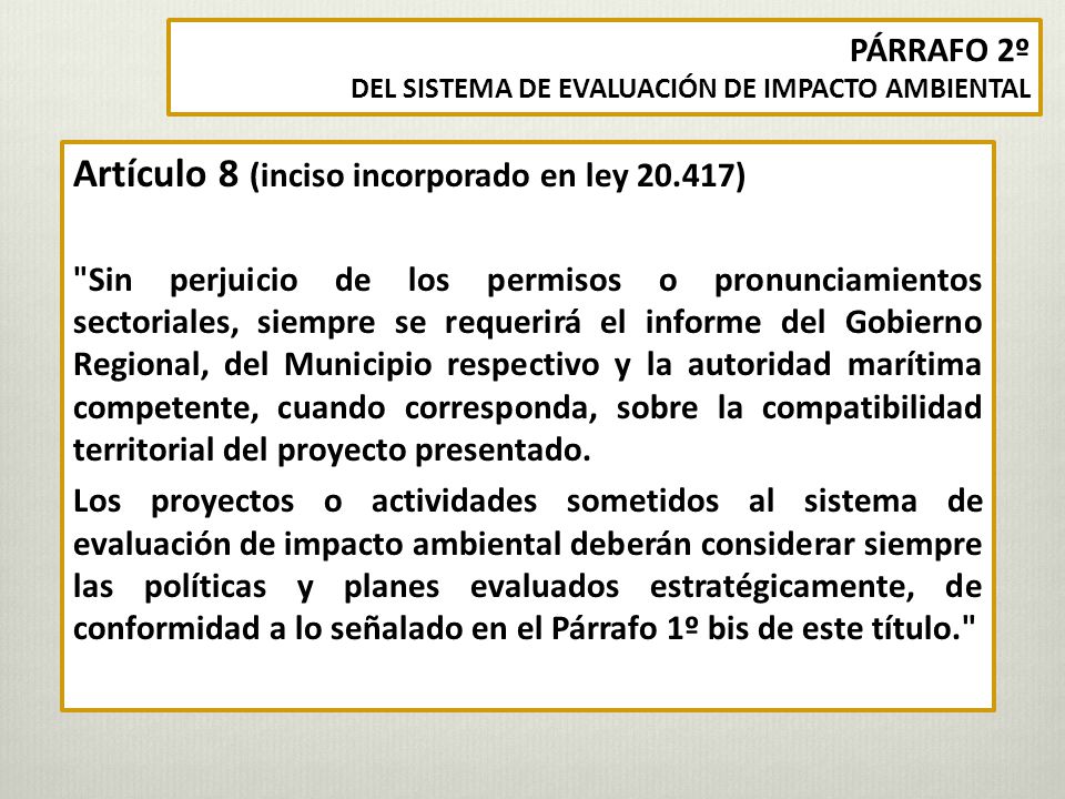 Artículo 8 (inciso incorporado en ley )