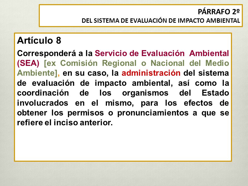 PÁRRAFO 2º DEL SISTEMA DE EVALUACIÓN DE IMPACTO AMBIENTAL. Artículo 8.