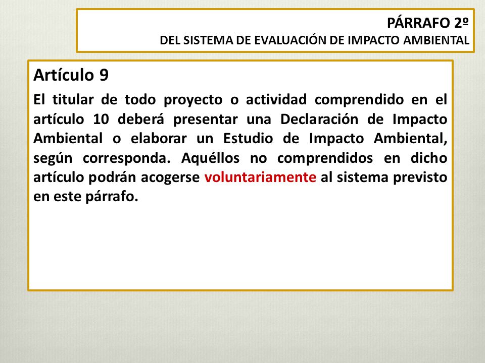 PÁRRAFO 2º DEL SISTEMA DE EVALUACIÓN DE IMPACTO AMBIENTAL. Artículo 9.