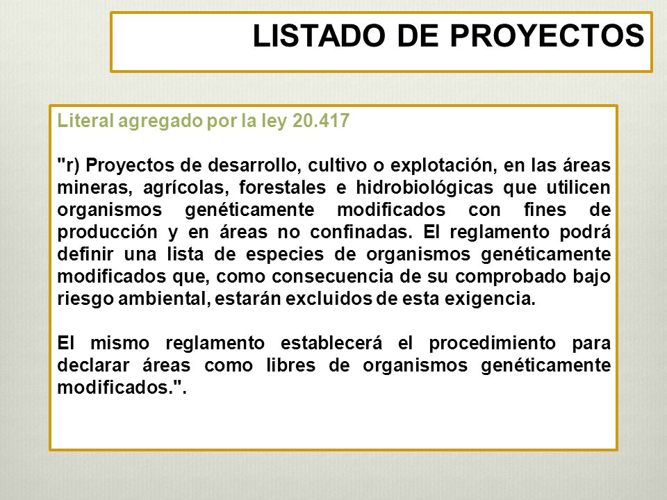 LISTADO DE PROYECTOS Literal agregado por la ley