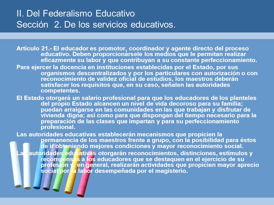 II. Del Federalismo Educativo Sección 2. De los servicios educativos.