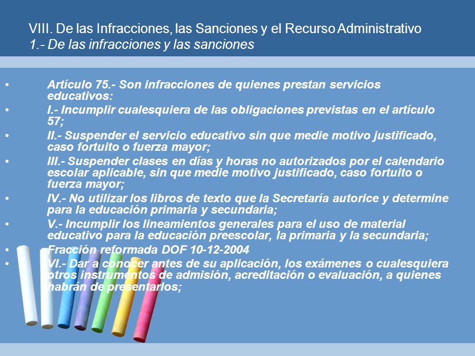 VIII. De las Infracciones, las Sanciones y el Recurso Administrativo 1
